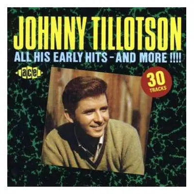 CD Johnny Tillotson: All His Early Hits - And More!!!!