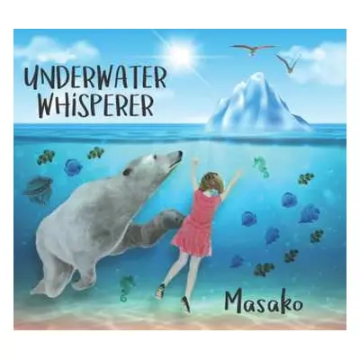 CD Masako: Underwater Whisperer