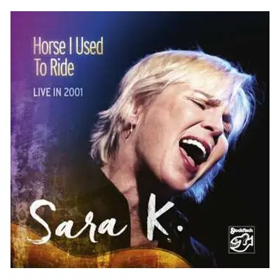 CD Sara K.: Horse I Used To Ride