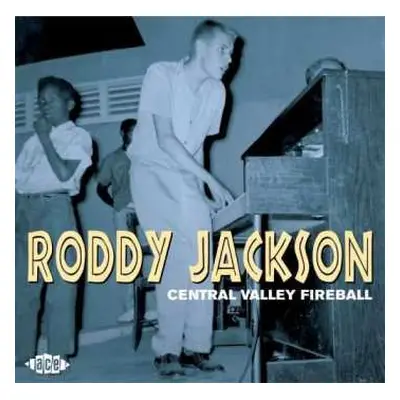 CD Roddy Jackson: Central Valley Fireball