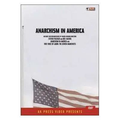 DVD Documentary: Anarchism In America