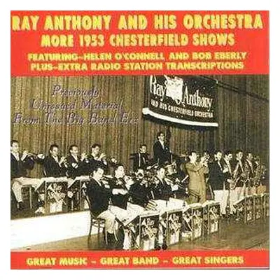 CD Ray Anthony & His Orchestra: More 1953 Chesterfield Shows