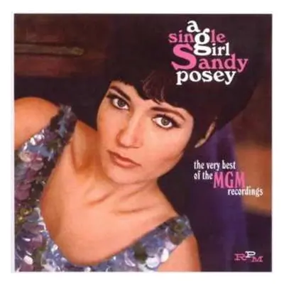 CD Sandy Posey: A Single Girl: The Very Best Of The MGM Recordings