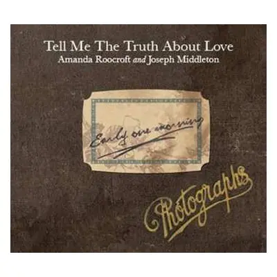 CD Amanda Roocroft: Tell Me The Truth About Love…