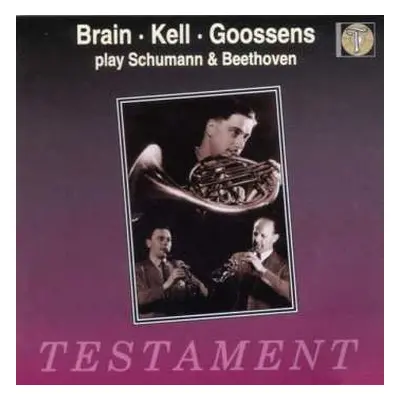 CD Dennis Brain: play Schumann & Beethoven