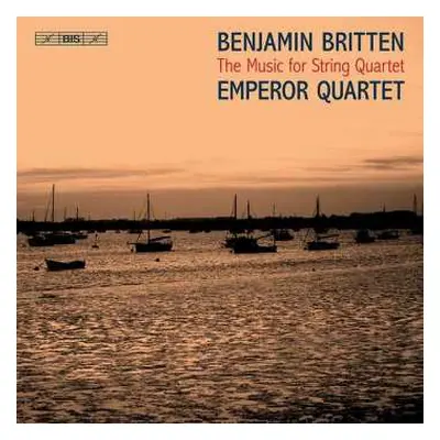 2CD/SACD Benjamin Britten: Werke Für Streichquartett