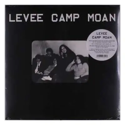 LP Levee Camp Moan: Levee Camp Moan