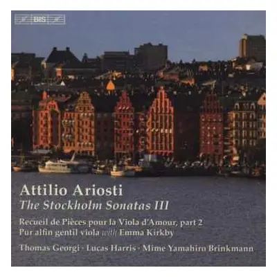 CD Attilio Ariosti: Attilio Ariosti The Stockholm Sonatas III