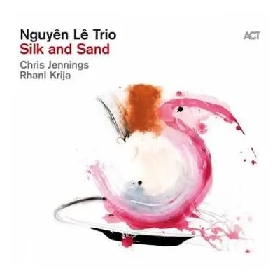 CD The Nguyên Lê Trio: Silk And Sand DIGI