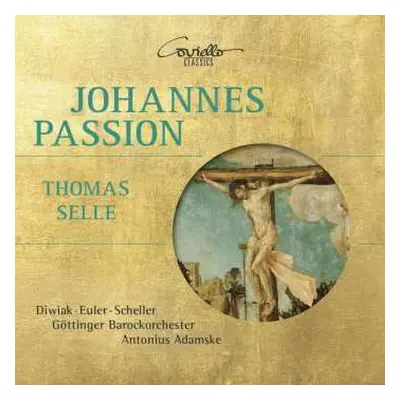 CD Thomas Selle: Johannespassion (mit Intermedien)