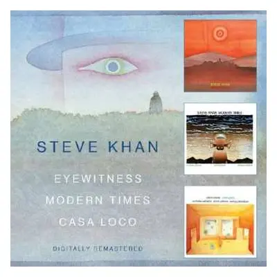 2CD Steve Khan: Eyewitness / Modern Times / Casa Loco