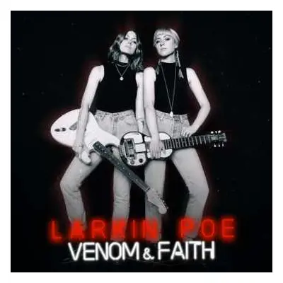 LP Larkin Poe: Venom & Faith Ltd.