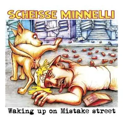 CD Scheisse Minnelli: Waking Up On Mistake Street DIGI