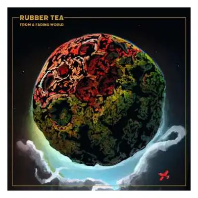 CD Rubber Tea: From A Fading World