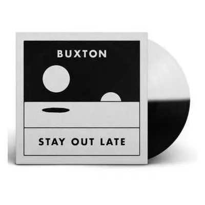 LP Buxton: Stay Out Late CLR | LTD