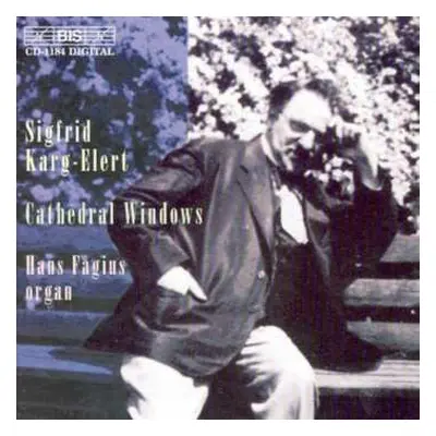 CD Sigfrid Karg-Elert: Cathedral Windows