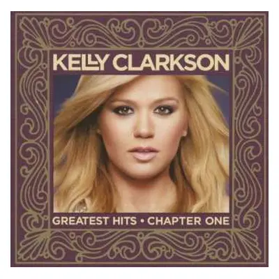 CD/DVD Kelly Clarkson: Greatest Hits – Chapter One DLX