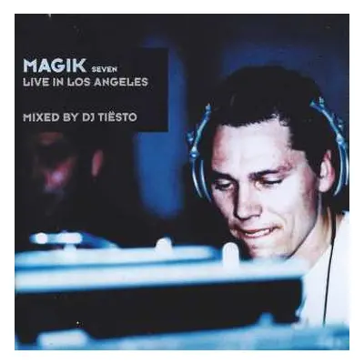 CD DJ Tiësto: Magik Seven: Live In Los Angeles