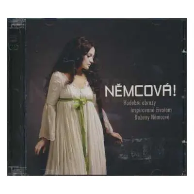 CD/DVD Various: Němcová! (Hudební Obrazy Inspirované Životem Boženy Němcové)