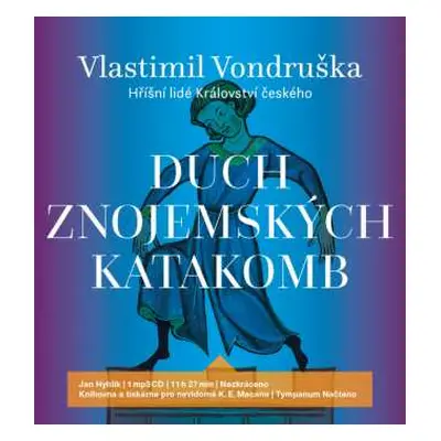 CD Hyhlík Jan: Vondruška: Duch znojemských katakomb