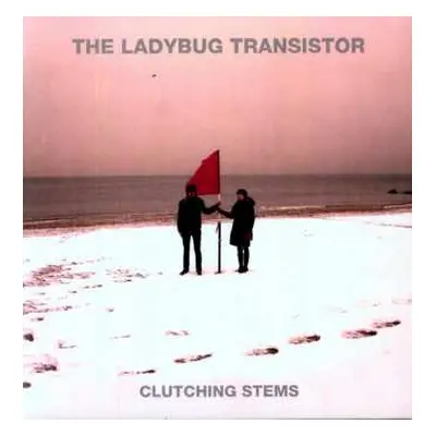 LP The Ladybug Transistor: Clutching Stems