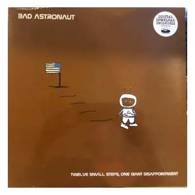 2LP Bad Astronaut: Twelve Small Steps, One Giant Disappointment