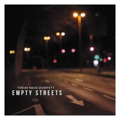 CD Tobias Haug Quartett: Empty Streets