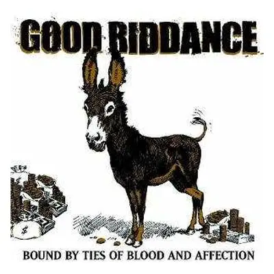 LP Good Riddance: Bound By Ties Of Blood And Affection