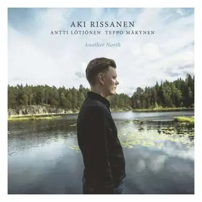 LP Aki Rissanen: Another North