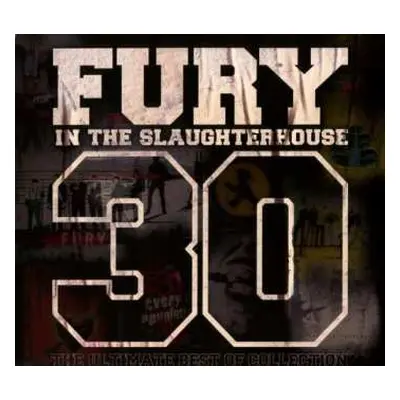 3CD Fury In The Slaughterhouse: 30 - The Ultimate Best Of Collection