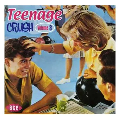 CD Various: Teenage Crush Vol.3