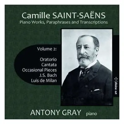 2CD Camille Saint-Saëns: Klavierwerke, Paraphrasen & Transkriptionen Vol.2 - Oratorio, Cantata, 