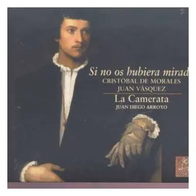 CD La Camerata: Si No Os Hubiera Mirado