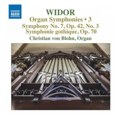 CD Charles-Marie Widor: Organ Symphonies • 3