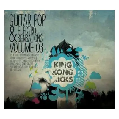 CD Various: King Kong Kicks Volume 03 - Guitar Pop & Electro Sensations