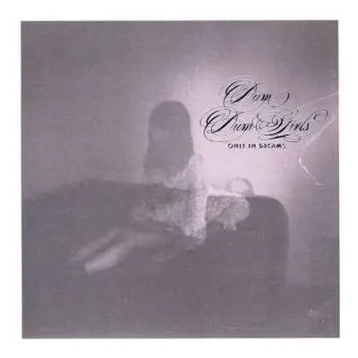 CD Dum Dum Girls: Only In Dreams