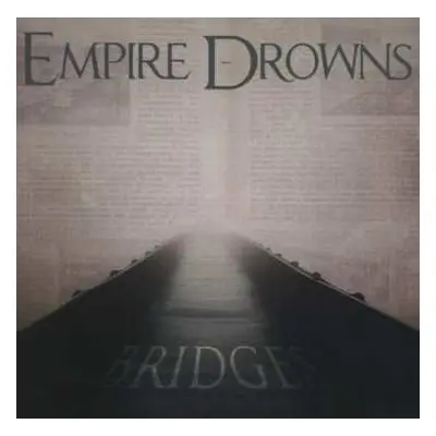 CD Empire Drowns: Bridges