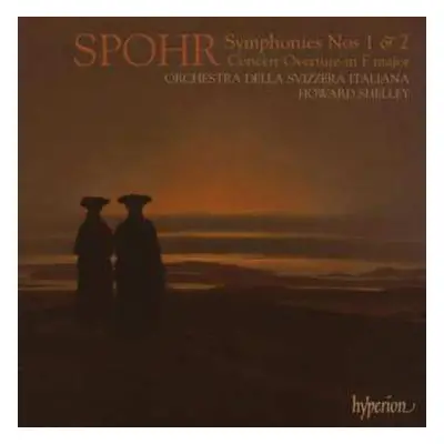 CD Louis Spohr: Symphonies Nos 1 & 2 - Concert Overture In F Major