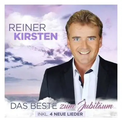 2CD Reiner Kirsten: Das Beste Zum Jubiläum (Inkl. 4 Neue Lieder)