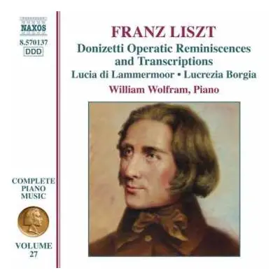 CD Franz Liszt: Donizetti Operatic Reminiscences And Transcriptions (Lucia Di Lammermoor • Lucre