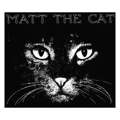 LP Matthew Larkin Cassell: Matt The Cat