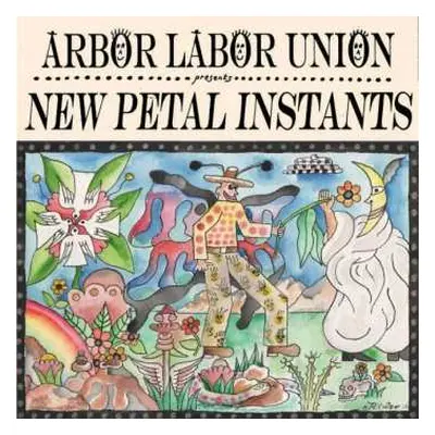 LP Arbor Labor Union: New Petal Instants CLR