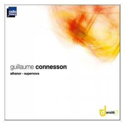 CD Guillaume Connesson: Athanor - Supernova