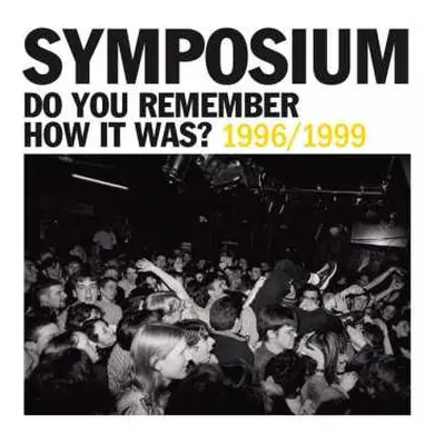 CD Symposium: Do You Remember How It Was? 1996/1999