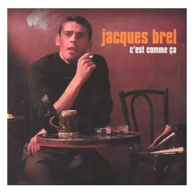 2CD Jacques Brel: C'Est Comme Ça