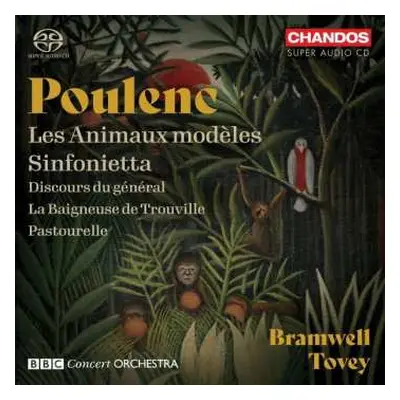 SACD Francis Poulenc: Les Animaux Modèles / Sinfonietta / Discours Du Général / La Baigneuse De 