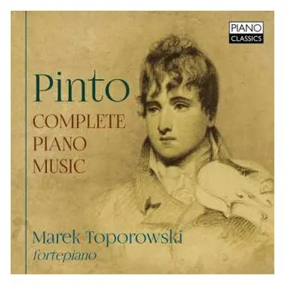 2CD Marek Toporowski: Pinto: Complete Piano Music