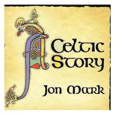 CD Jon Mark: A Celtic Story