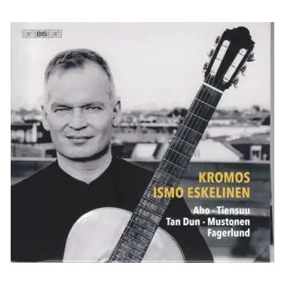 SACD Tan Dun: Kromos - 21st Century Guitar Music