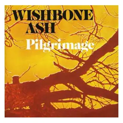 CD Wishbone Ash: Pilgrimage